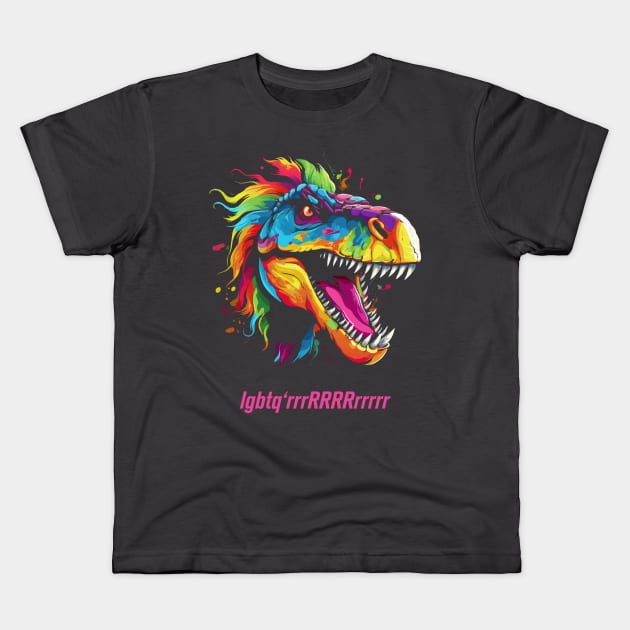 Rainbow TREX with funny LQBTQ quote Kids T-Shirt by Creative Art Store